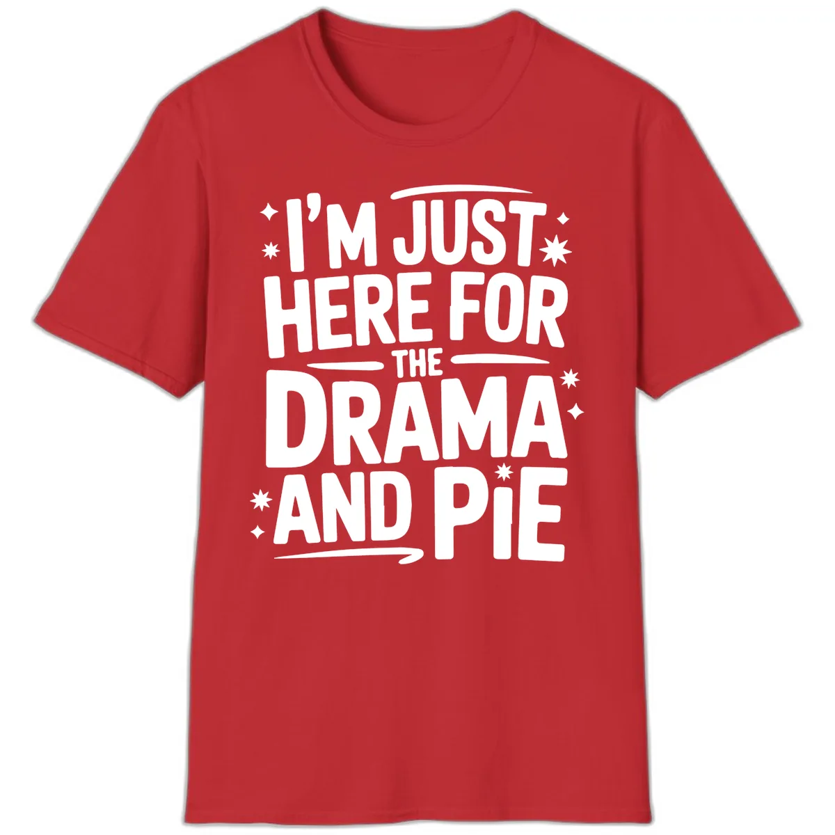 Here For The Drama And Pie T-Shirt in Red